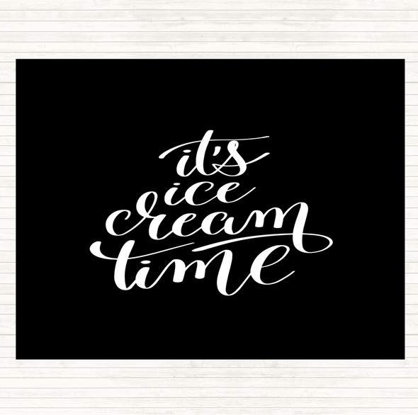Black White Ice Cream Time Quote Mouse Mat Pad