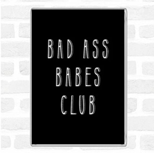 Black White Babes Club Quote Jumbo Fridge Magnet