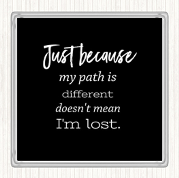 Black White I'm Lost Quote Drinks Mat Coaster