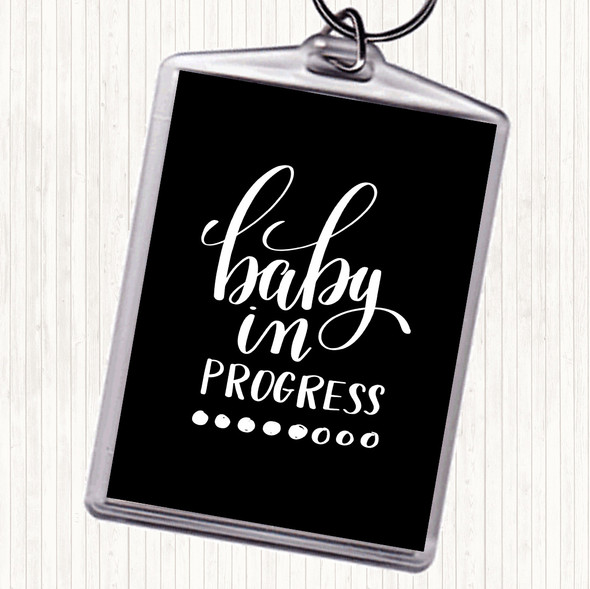 Black White Baby In Progress Quote Bag Tag Keychain Keyring