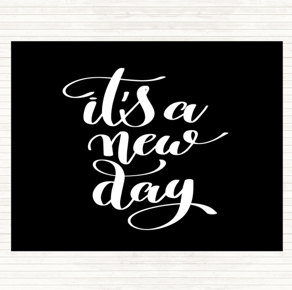 Black White Its A New Day Quote Mouse Mat Pad