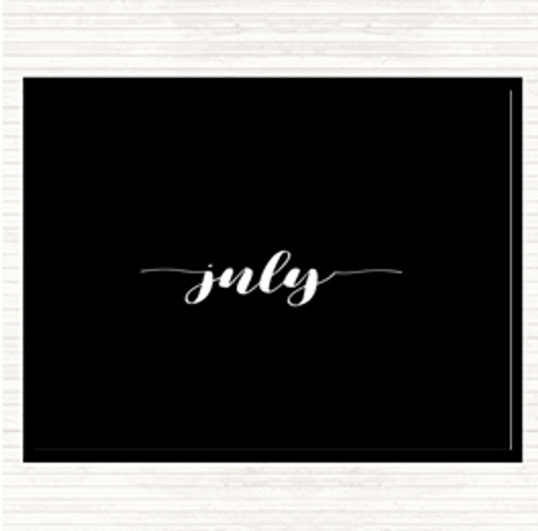 Black White July Quote Mouse Mat Pad