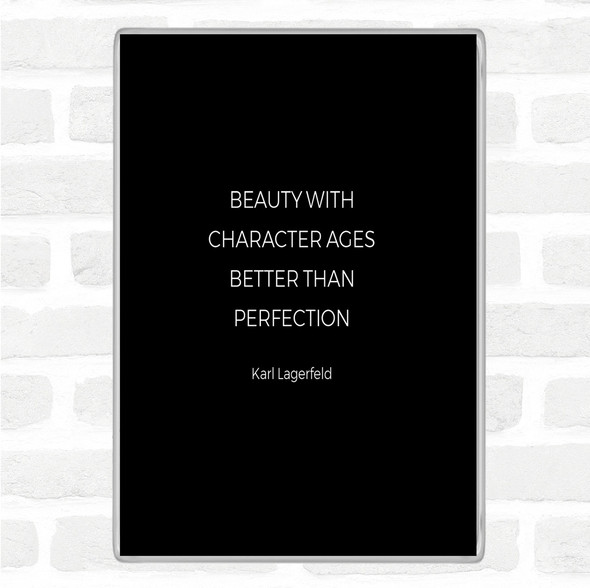 Black White Karl Beauty Ages Quote Jumbo Fridge Magnet