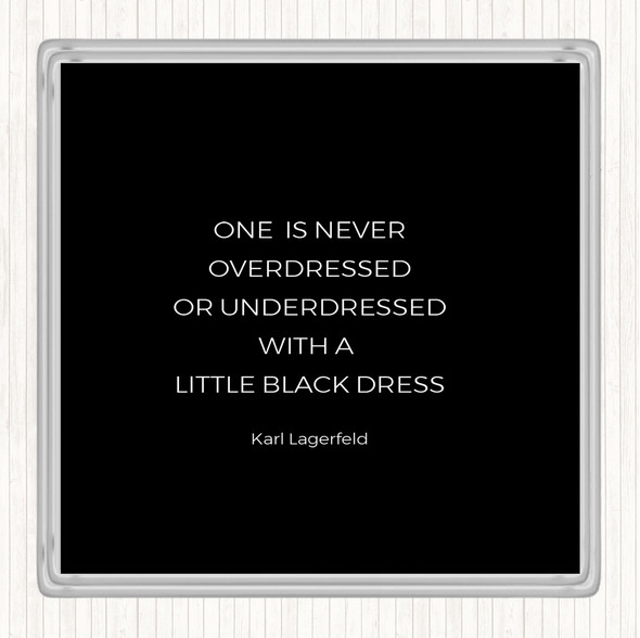 Black White Karl Little Black Dress Quote Drinks Mat Coaster