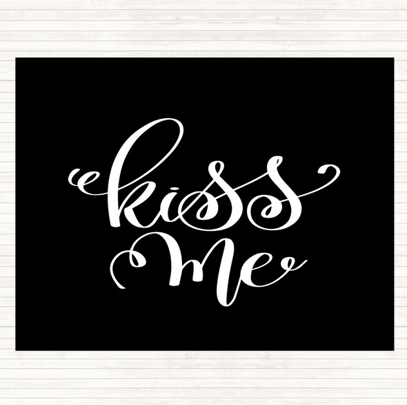 Black White Kiss Me Quote Mouse Mat Pad