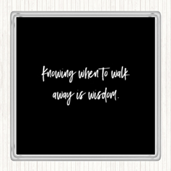 Black White Knowing When Quote Drinks Mat Coaster