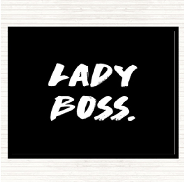 Black White Lady Boss Quote Dinner Table Placemat