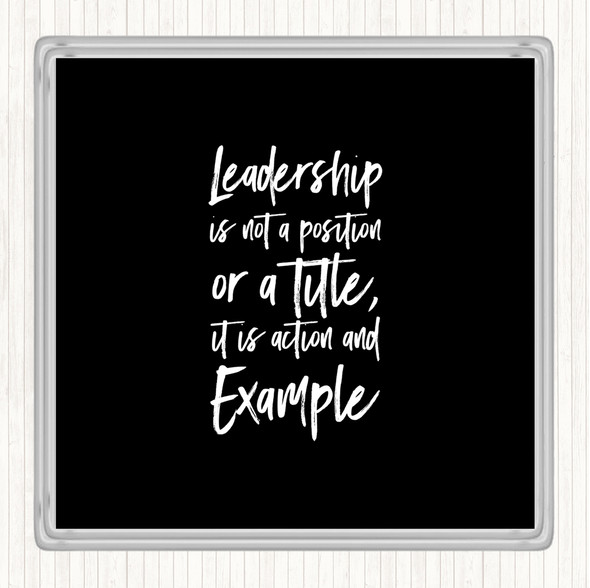 Black White Leadership Quote Drinks Mat Coaster