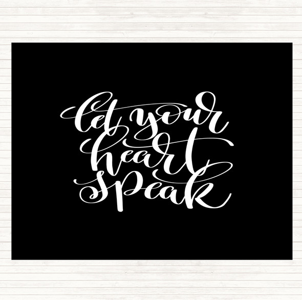 Black White Let Your Heart Speak Quote Mouse Mat Pad