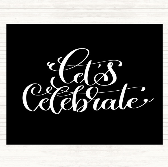 Black White Lets Celebrate Swirl Quote Mouse Mat Pad