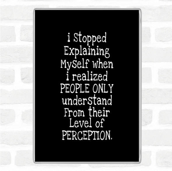 Black White Level Of Perception Quote Jumbo Fridge Magnet