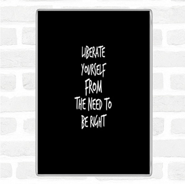 Black White Liberate Yourself Quote Jumbo Fridge Magnet