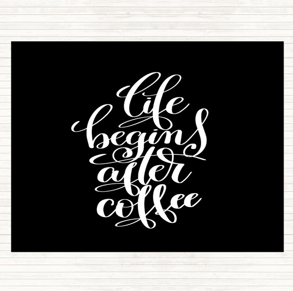 Black White Life Begins After Coffee Quote Mouse Mat Pad