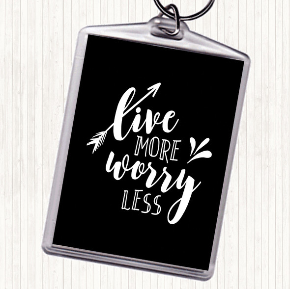 Black White Live More Arrow Quote Bag Tag Keychain Keyring