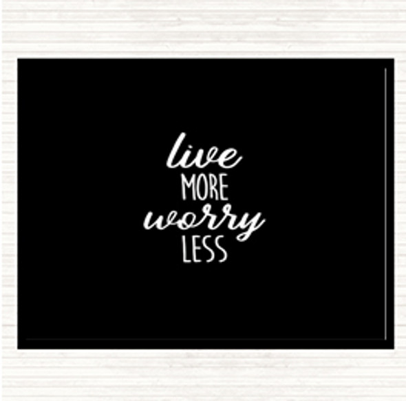 Black White Live More Quote Mouse Mat Pad