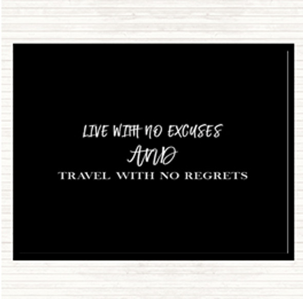 Black White Live With No Excuses Quote Mouse Mat Pad