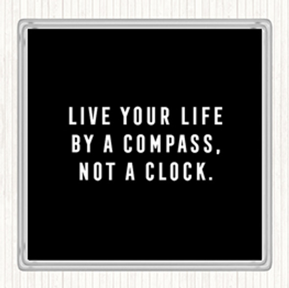 Black White Live Your Life Quote Drinks Mat Coaster