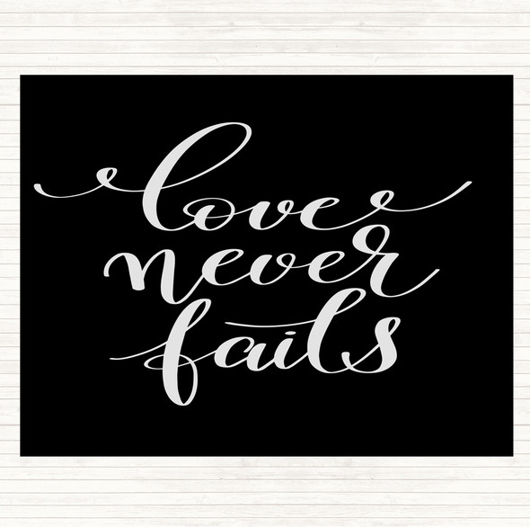 Black White Love Never Fails Quote Dinner Table Placemat