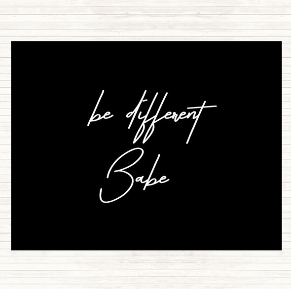 Black White Be Different Babe Quote Mouse Mat Pad