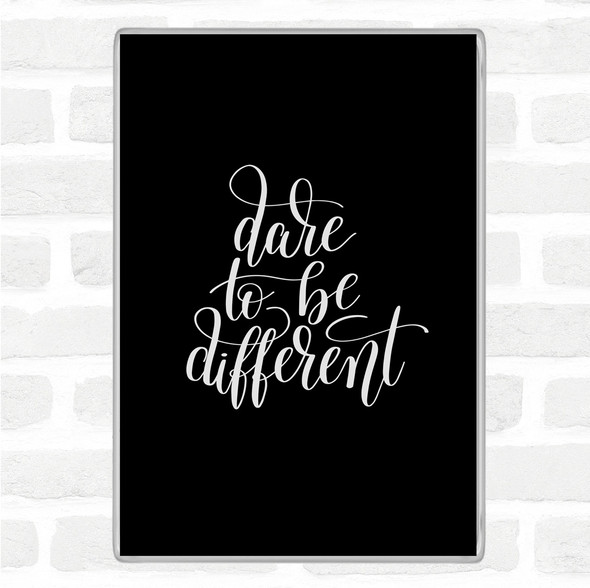 Black White Be Different Swirl Quote Jumbo Fridge Magnet