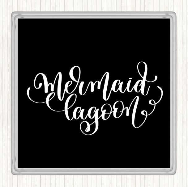 Black White Mermaid Lagoon Quote Drinks Mat Coaster