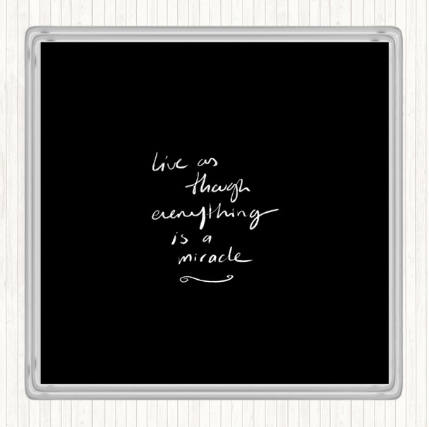 Black White Miracle Quote Drinks Mat Coaster