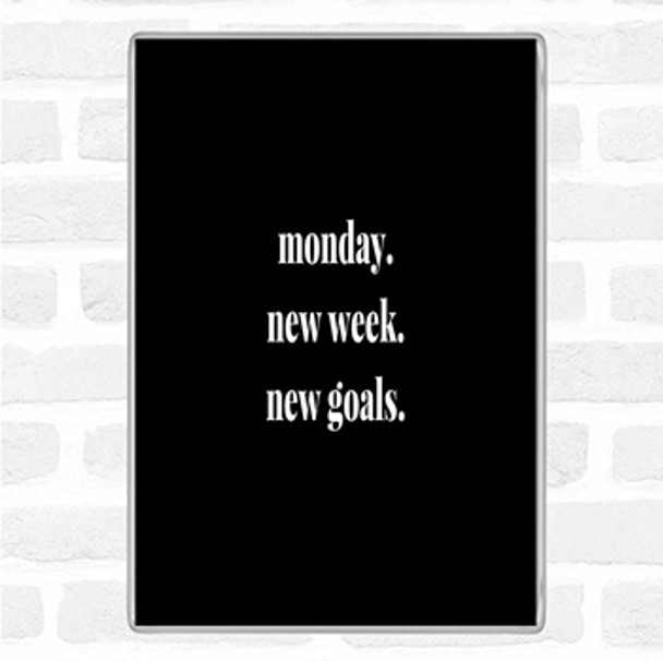 Black White Monday New Week New Goals Quote Jumbo Fridge Magnet