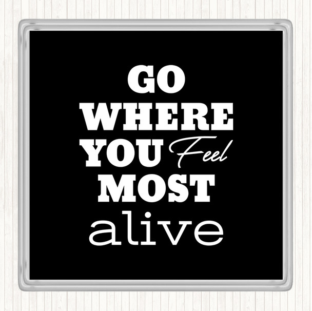 Black White Most Alive Quote Drinks Mat Coaster