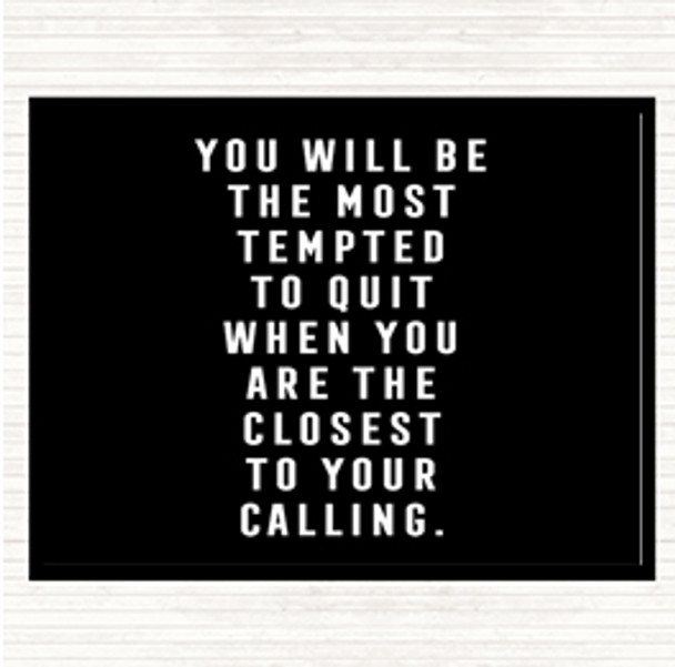 Black White Most Tempted To Quit Quote Mouse Mat Pad