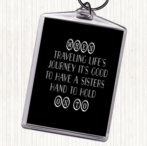 Black White A Sisters Hand Quote Bag Tag Keychain Keyring