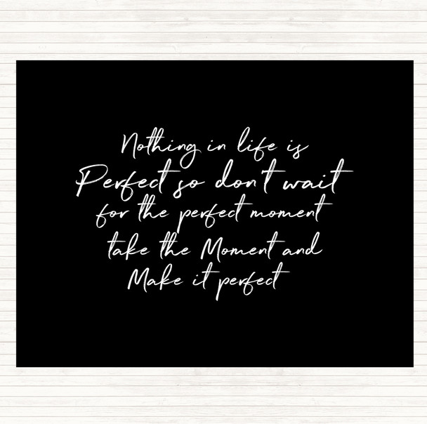 Black White Nothing Is Perfect Quote Mouse Mat Pad
