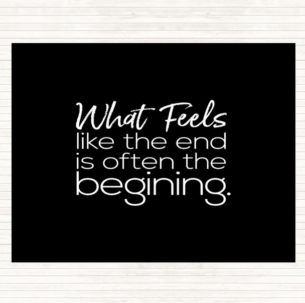 Black White Often The Beginning Quote Dinner Table Placemat