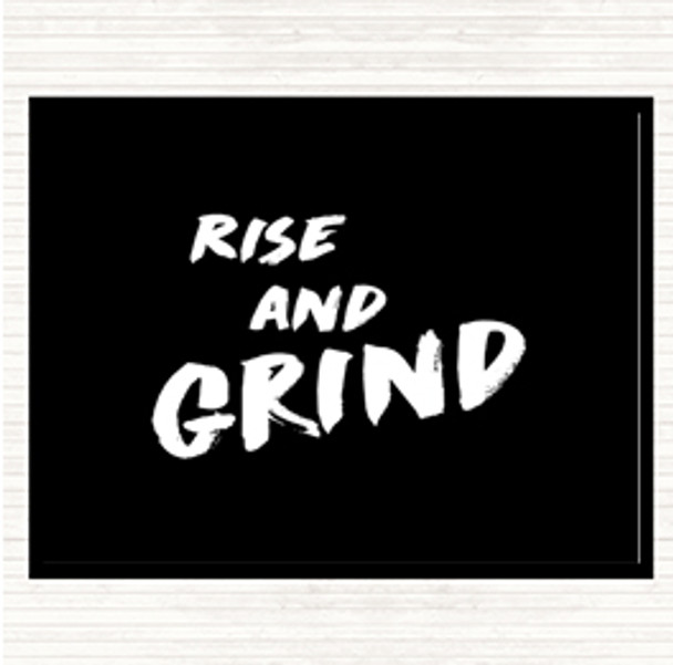 Black White Rise And Grind Bold Quote Dinner Table Placemat