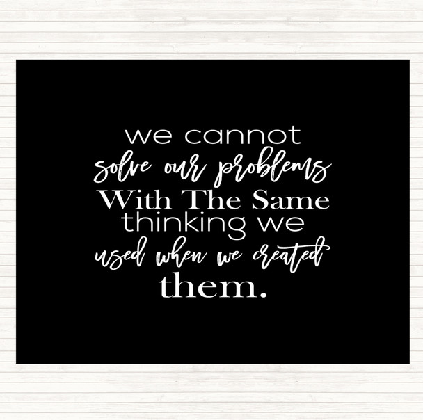 Black White Solve Our Problems Quote Mouse Mat Pad