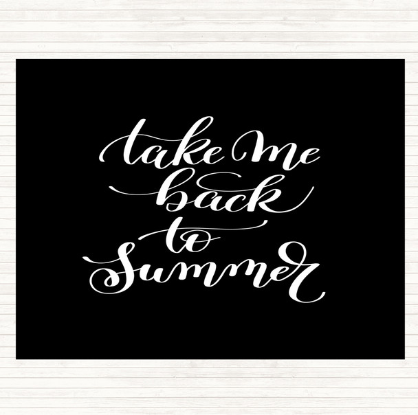 Black White Take Me Back To Summer Quote Mouse Mat Pad