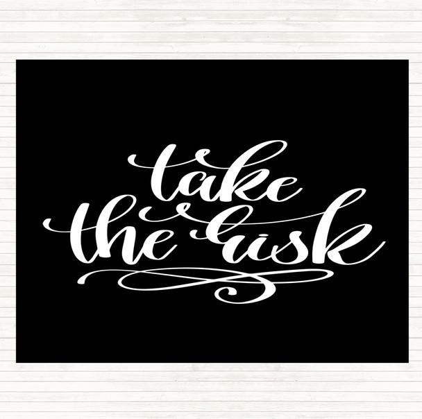 Black White Take The Risk Swirl Quote Mouse Mat Pad