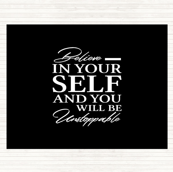 Black White Believe In Yourself Quote Dinner Table Placemat