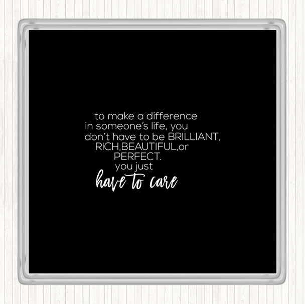 Black White To Make A Difference Quote Drinks Mat Coaster