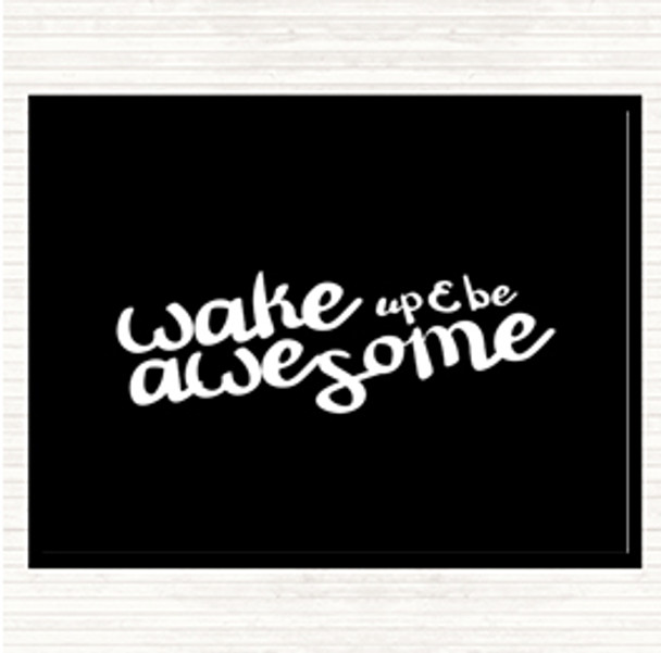 Black White Wake Up Be Awesome Quote Mouse Mat Pad