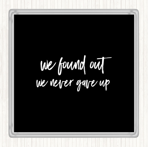 Black White We Found Out Quote Drinks Mat Coaster