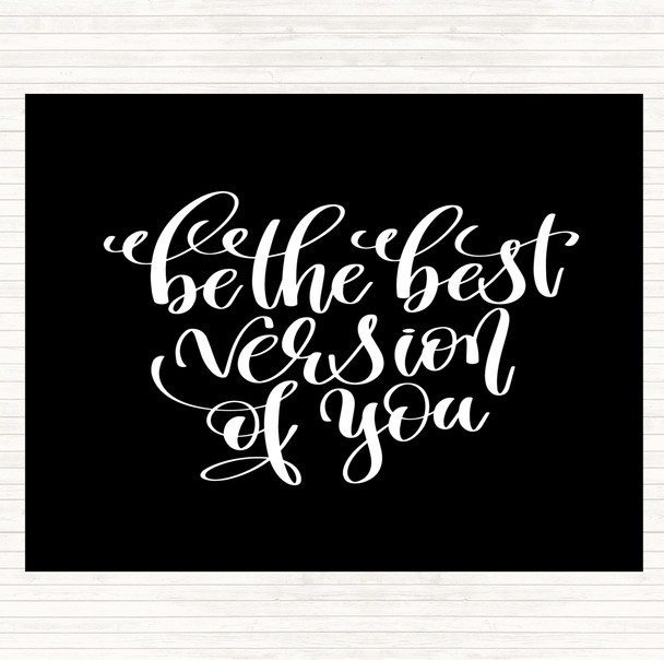 Black White Best Version Of You Swirl Quote Mouse Mat Pad