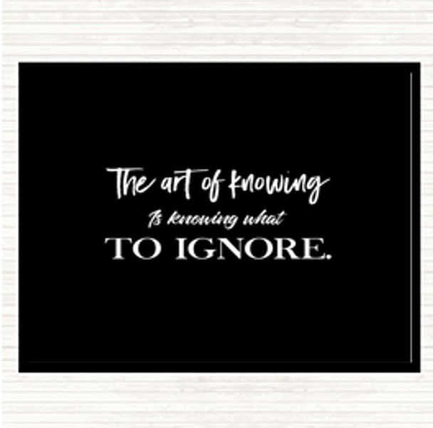 Black White What To Ignore Quote Mouse Mat Pad