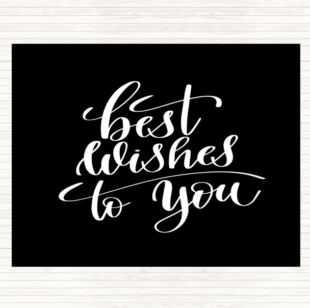 Black White Best Wishes To You Quote Mouse Mat Pad