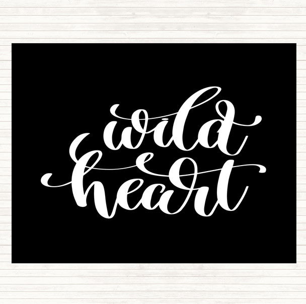 Black White Wild Heart Quote Mouse Mat Pad