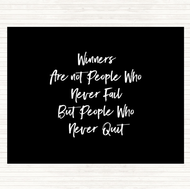 Black White Winners Never Quit Quote Dinner Table Placemat