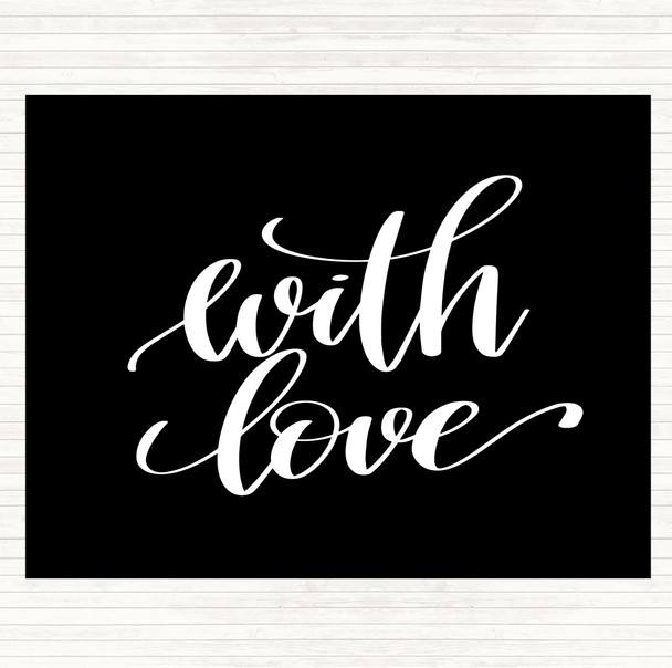 Black White With Love Quote Mouse Mat Pad