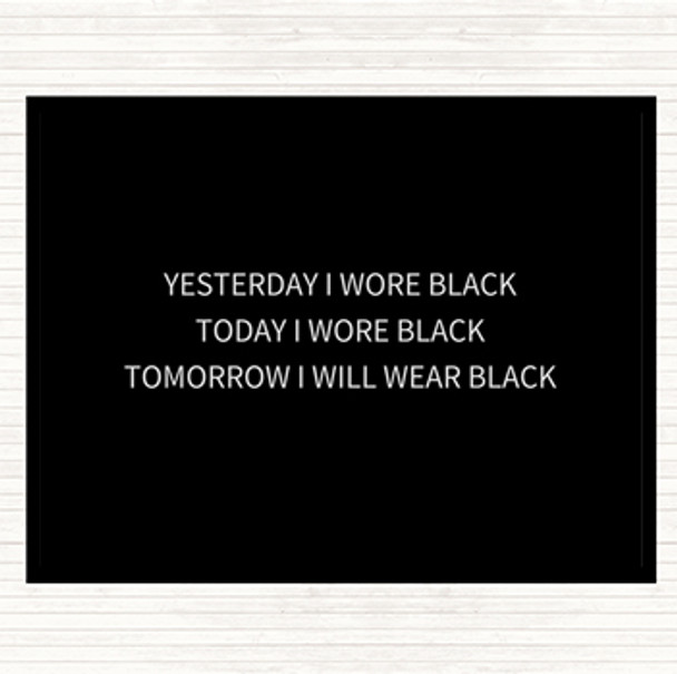 Black White Wore Black Quote Mouse Mat Pad