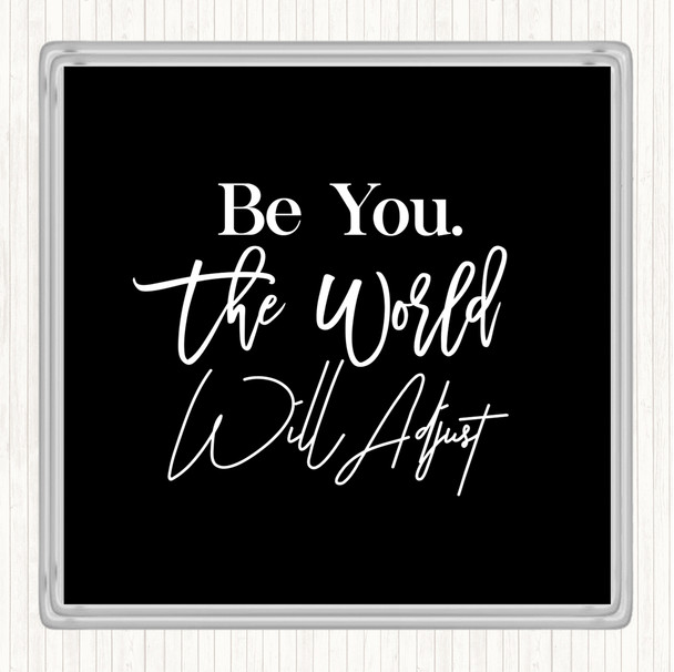 Black White World Will Adjust Quote Drinks Mat Coaster