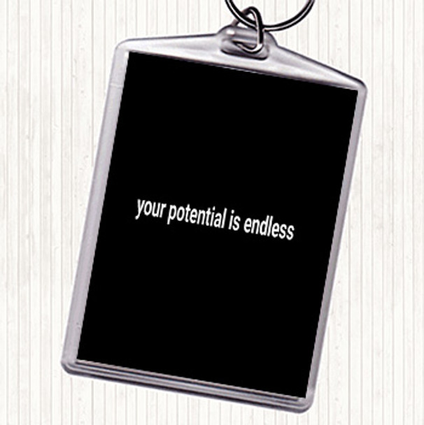 Black White Your Potential Is Endless Quote Bag Tag Keychain Keyring