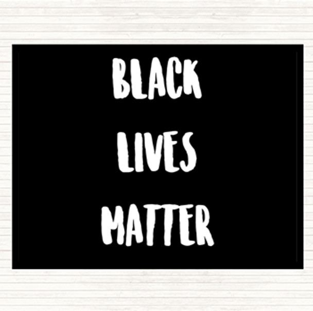 Black White Black Lives Matter Quote Dinner Table Placemat
